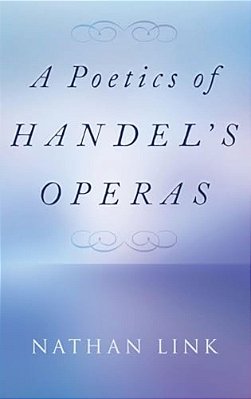 Poetics Of Handel's Operas-..