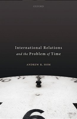 International Relations And The Problem Of Time-..