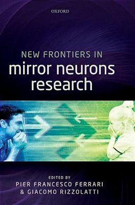 New Frontiers Mirror Neuron Research C-..