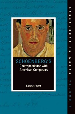 Schoenberg's Correspondence With American Composers-..