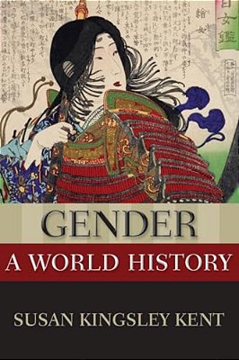Gender: A World History-..