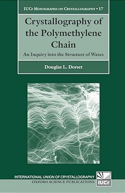 Crystallography Of The Polymethylene Chain: An Inquiry Into The Structure Of Waxes-..