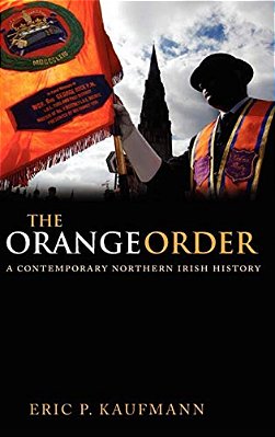 The Orange Order: A Contemporary Northern Irish History-..