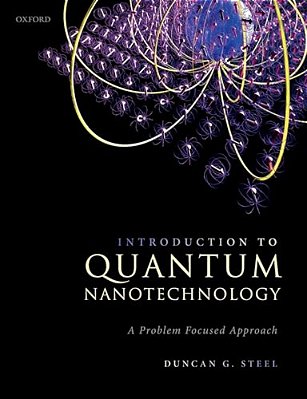 Introduction To Quantum Nanotechnology: A Problem Focused Approach-..