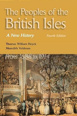 Peoples Of The British Isles: A New History. From 1688 To 1914-..