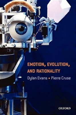 Emotion, Evolution And Rationality-..