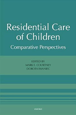 Residential Care Of Children: Comparative Perspectives-..
