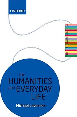 The Humanities And Everyday Life: The Literary Agenda-..