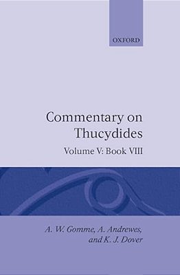 An Historical Commentary On Thucydides: Volume 5. Book VIII-..