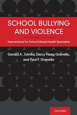 School Bullying And Violence: Interventions For School Mental Health Specialists-..