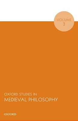 Oxford Studies In Medieval Philosophy, Volume 3 (UK)-..