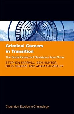 Criminal Careers In Transition: The Social Context Of Desistance From Crime-..