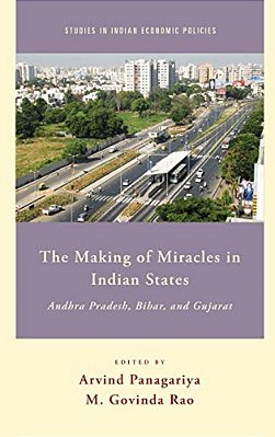 Making Of Miracles In Indian States: Andhra Pradesh, Bihar, And Gujarat-..