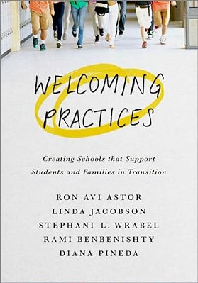 Welcoming Practices: Creating Schools That Support Students And Families In Transition-..