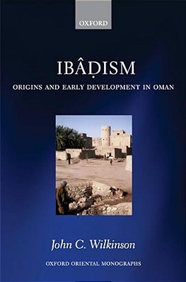 Ibadism: Origins And Early Development In Oman-..