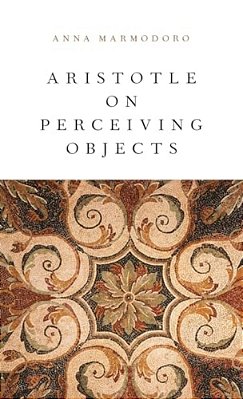 Aristotle On Perceiving Objects-..