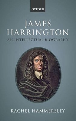 James Harrington: An Intellectual Biography-..