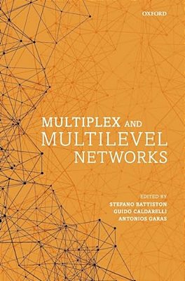 Multiplex And Multilevel Networks-..
