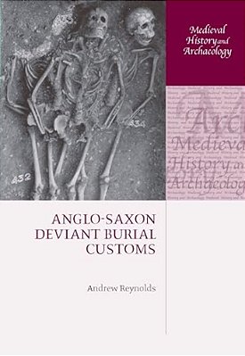 Anglo-Saxon Deviant Burial Customs-..