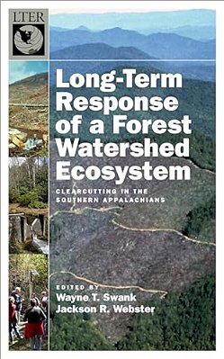 Long-Term Response Of A Forest Watershed Ecosystem: Clearcutting In The Southern Appalachians-..