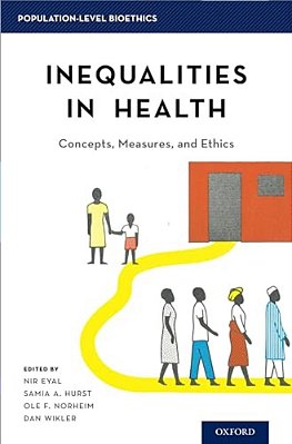 Inequalities In Health: Concepts, Measures, And Ethics-..