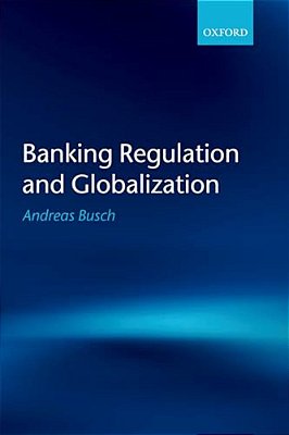 Banking Regulation And Globalization-..