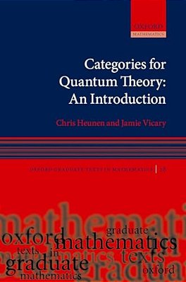Categories For Quantum Theory: An Introduction-..