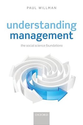 Understanding Management: The Social Science Foundations-..