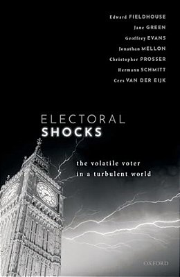 Electoral Shocks: The Volatile Voter In A Turbulent World-..