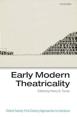 Early Modern Theatricality-..