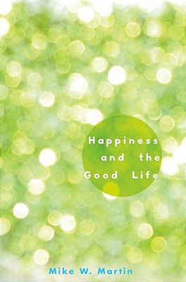 Happiness And The Good Life-..