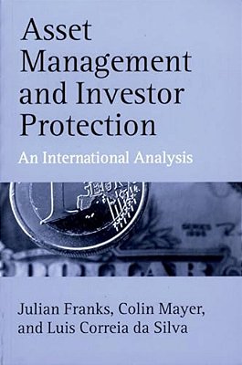 Asset Management And Investor Protection: An International Analysis-..