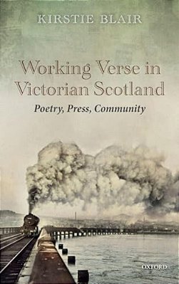Working Verse In Victorian Scotland: Poetry, Press, Community-..
