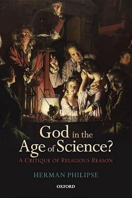 God In The Age Of Science?: A Critique Of Religious Reason-..