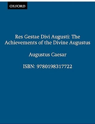 Res Gestae DIVI Augusti The Achievements Of The Divine Augustus-..
