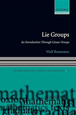 Lie Groups: An Introduction Through Linear Groups-..