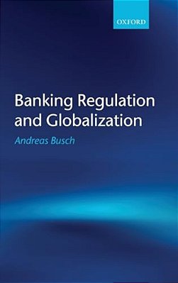 Banking Regulation And Globalization-..