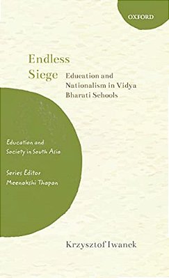 Endless Siege: Education And Nationalism In Vidya Bharat-..