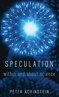 Speculation: Within And About Science-..