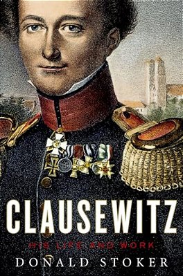Clausewitz: His Life And Work-..