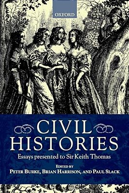 Civil Histories: Essays Presented To Sir Keith Thomas-..