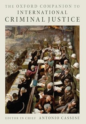 The Oxford Companion To International Criminal Justice-..