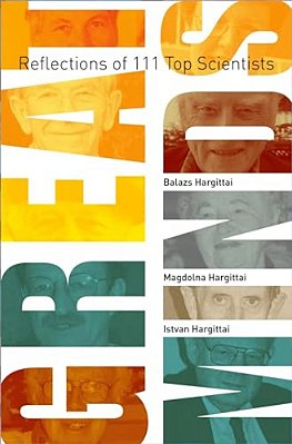 Great Minds: Reflections Of 111 Top Scientists-..