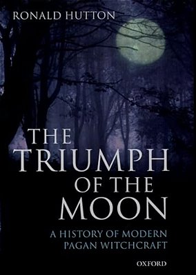 The Triumph Of The Moon: A History Of Modern Pagan Witchcraft-..