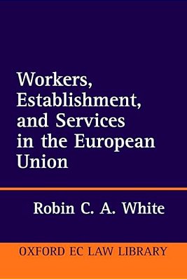 Workers, Establishment, And Services In The European Union-..