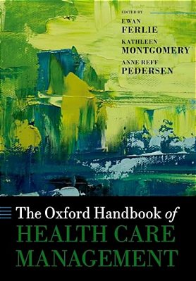 The Oxford Handbook Of Health Care Management-..