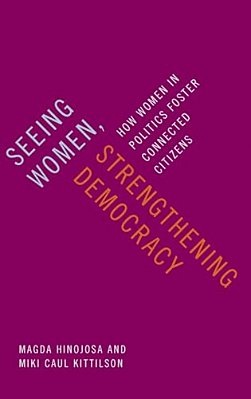 Seeing Women, Strengthening Democracy: How Women In Politics Foster Connected Citizens-..