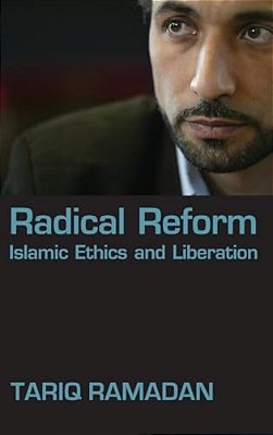 Radical Reform: Islamic Ethics And Liberation-..