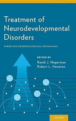 Treatment Of Neurodevelopmental Disorders: Targeting Neurobiological Mechanisms-..