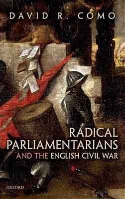 Radical Parliamentarians And The English Civil War-..